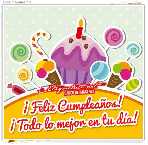 imagen de ¡ Feliz Cumpleaños ! ¡ Todo lo mejor en tu día !