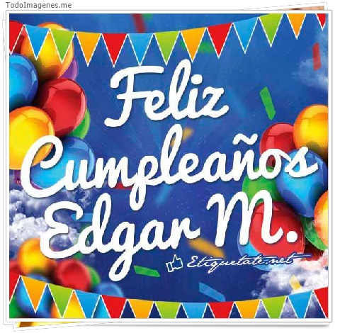 imagen de Feliz Cumpleaños Edgar M.