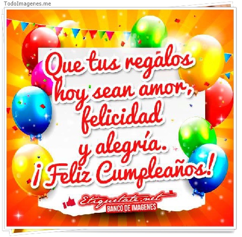 imagen de Que tus regalos hay sean amor, felicidad y alegría. ¡ Feliz Cumpleaños!